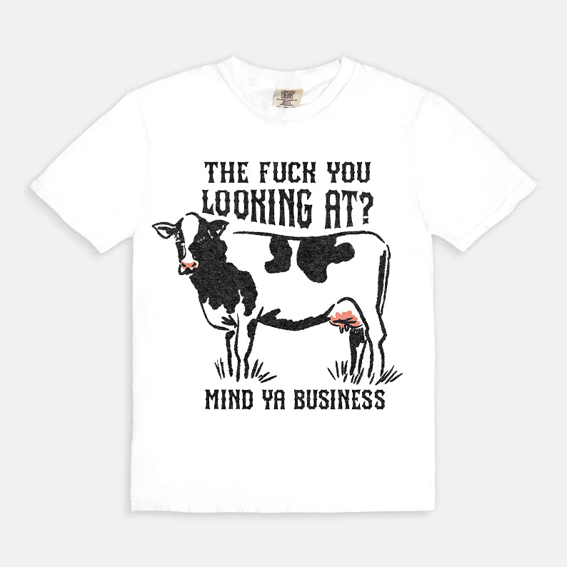 The F**k You Looking At? Mind Ya Business T-Shirt