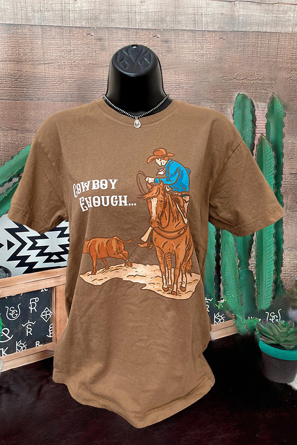 Cowboy Enough Tee