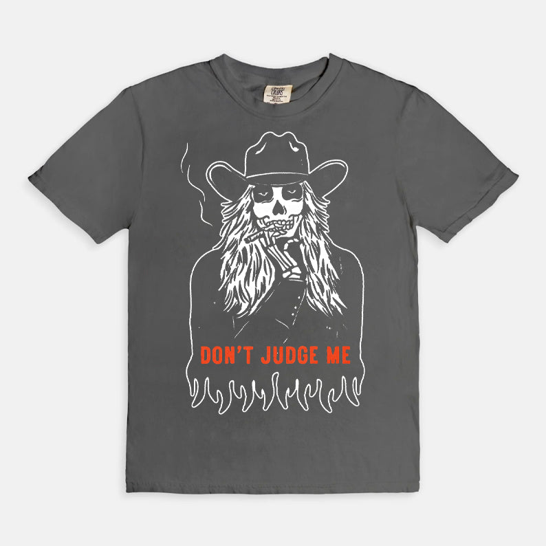 Don't Judge Me T-Shirt